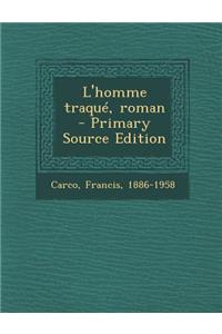 L'Homme Traque, Roman