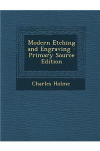 Modern Etching and Engraving