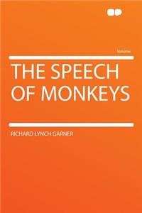 The Speech of Monkeys