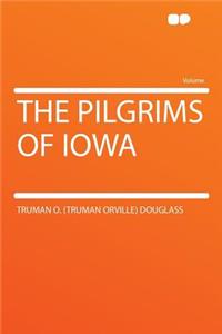 The Pilgrims of Iowa