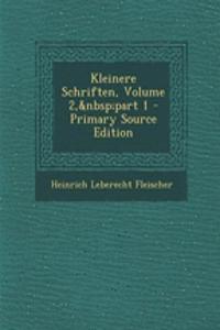 Kleinere Schriften, Volume 2, Part 1 - Primary Source Edition