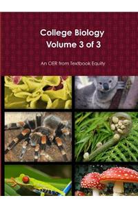 College Biology Volume 3 of 3