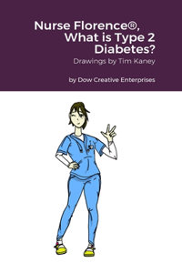 Nurse Florence(R), What is Type 2 Diabetes?