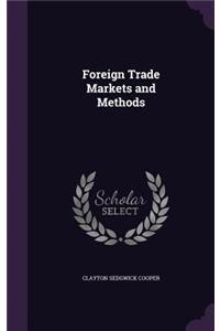 Foreign Trade Markets and Methods