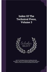 Index of the Technical Press, Volume 3