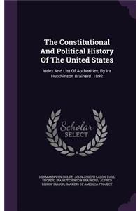 The Constitutional And Political History Of The United States