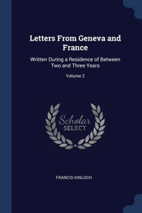 Letters From Geneva and France