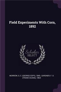 Field Experiments With Corn, 1892