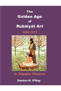 Golden Age of Rubaiyat Art II. Popular Themes