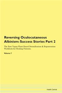 Reversing Oculocutaneous Albinism