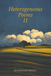 Heterogeneous Poems 2