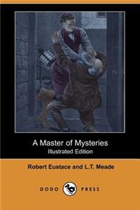 Master of Mysteries (Illustrated Edition) (Dodo Press)