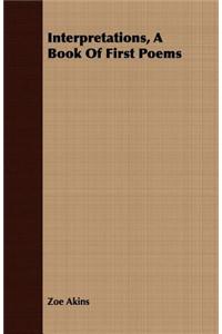 Interpretations, A Book Of First Poems