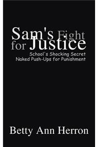 Sam's Fight for Justice