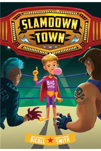 Slamdown Town (Slamdown Town Book 1)