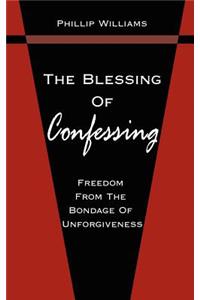 The Blessing Of Confessing