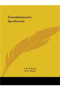 Tutankhamen's Apotheosis
