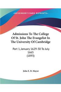 Admissions To The College Of St. John The Evangelist In The University Of Cambridge
