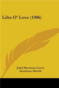 Lilts O' Love (1906)