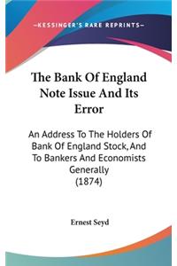 The Bank Of England Note Issue And Its Error