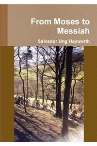 From Moses to Messiah