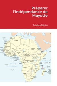 Préparer l'indépendance de Mayotte