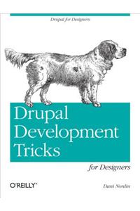 Drupal Development Tricks for Designers
