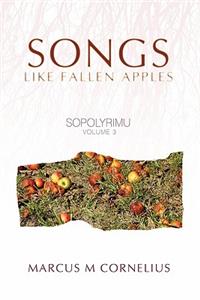 Sopolyrimu Volume 3: Songs like fallen Apples