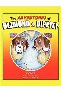 The Adventures of Dezmund & Dippity