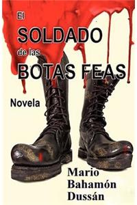 El Soldado de las Botas Feas