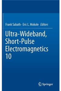 Ultra-Wideband, Short-Pulse Electromagnetics 10