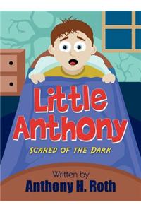 Little Anthony: Scared of the Dark