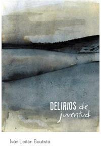 Delirios de Juventud