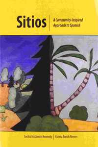 Sitios: A Community Inspired Approach to Spanish