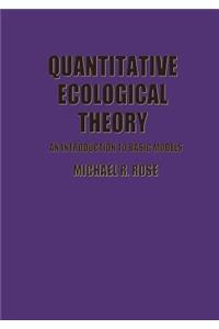 Quantitative Ecological Theory