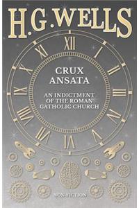 Crux Ansata - An Indictment of the Roman Catholic Church