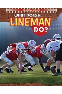 What Does a Lineman Do?