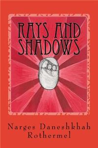 Rays and Shadows