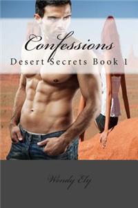 Confessions: Desert Secrets Book 1