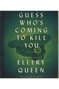 Guess Who's Coming to Kill You