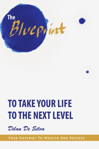 Blueprint to Take Your Life to the Next Level