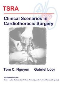 TSRA Clinical Scenarios in Cardiothoracic Surgery