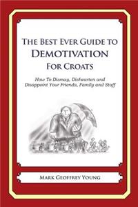 Best Ever Guide to Demotivation for Croats