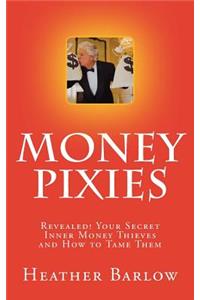 Money Pixies