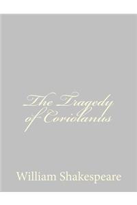 Tragedy of Coriolanus