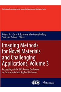 Imaging Methods for Novel Materials and Challenging Applications, Volume 3