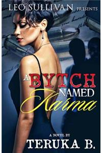 A Bytch Named Karma