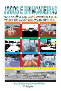 Jogos E Brincadeiras Natacao de Salvamento E Prevencao de Acidentes
