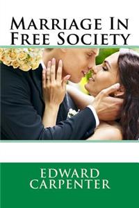 Marriage in Free Society