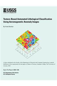 Texture-Based Automated Lithological Classification Using Aeromagnetic Anomaly Images